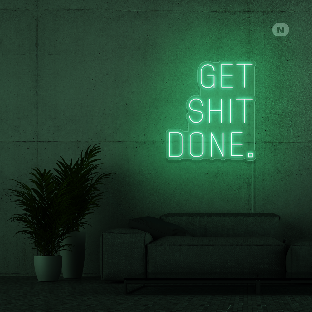 Neonskilt Get shit Done