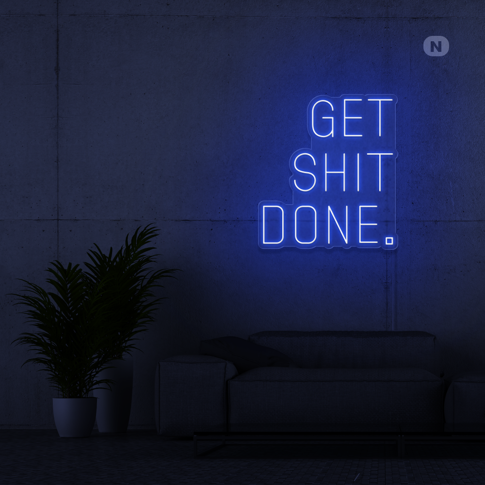 Neonskilt Get shit Done